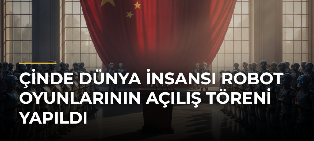 Çinde Dünya İnsansı Robot Oyunlarının açılış töreni yapıldı