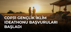 COP31 Gençlik İklim Ideathonu Başvuruları Başladı