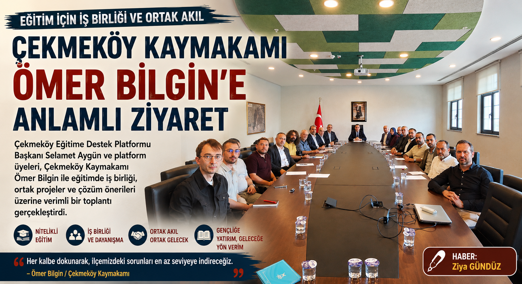 ÇEKMEKÖY KAYMAKAMI ÖMER BİLGİN’E ANLAMLI ZİYARET