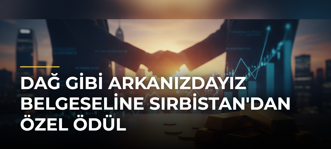 Dağ Gibi Arkanızdayız Belgeseline Sırbistan'dan Özel Ödül - Mirat Haber