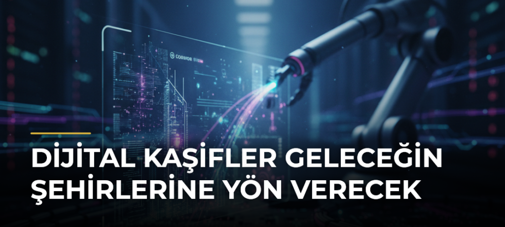 Dijital Kaşifler Geleceğin Şehirlerine Yön Verecek