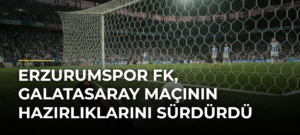 Erzurumspor FK, Galatasaray maçının hazırlıklarını sürdürdü