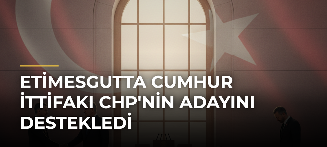 Etimesgutta Cumhur İttifakı CHP'nin Adayını Destekledi - Mirat Haber
