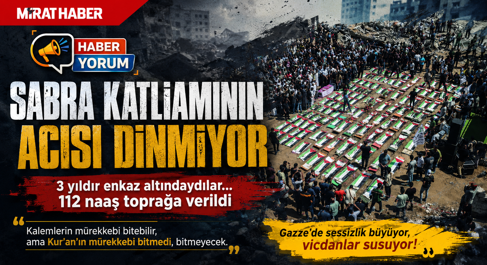 Gazze’de Toplu Mezar Acısı: Sabra Katliamında 112 Naaş Enkazdan Çıkarıldı