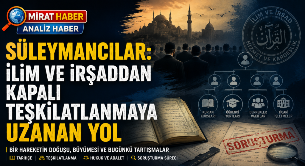 SÜLEYMANCILAR: İLİM VE İRŞADDAN KAPALI TEŞKİLATLANMAYA UZANAN YOL