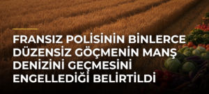 Fransız polisinin binlerce düzensiz göçmenin Manş Denizini geçmesini engellediği belirtildi