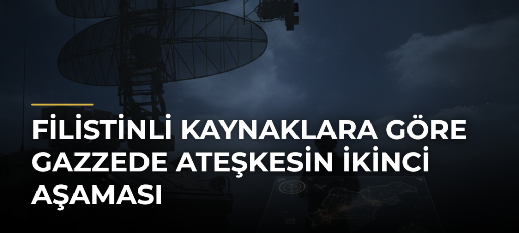 Filistinli kaynaklara göre Gazzede ateşkesin ikinci aşaması
