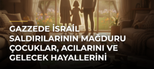 Gazzede İsrail saldırılarının mağduru çocuklar, acılarını ve gelecek hayallerini resimle anlattı