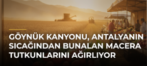 Göynük Kanyonu, Antalyanın Sıcağından Bunalan Macera Tutkunlarını Ağırlıyor