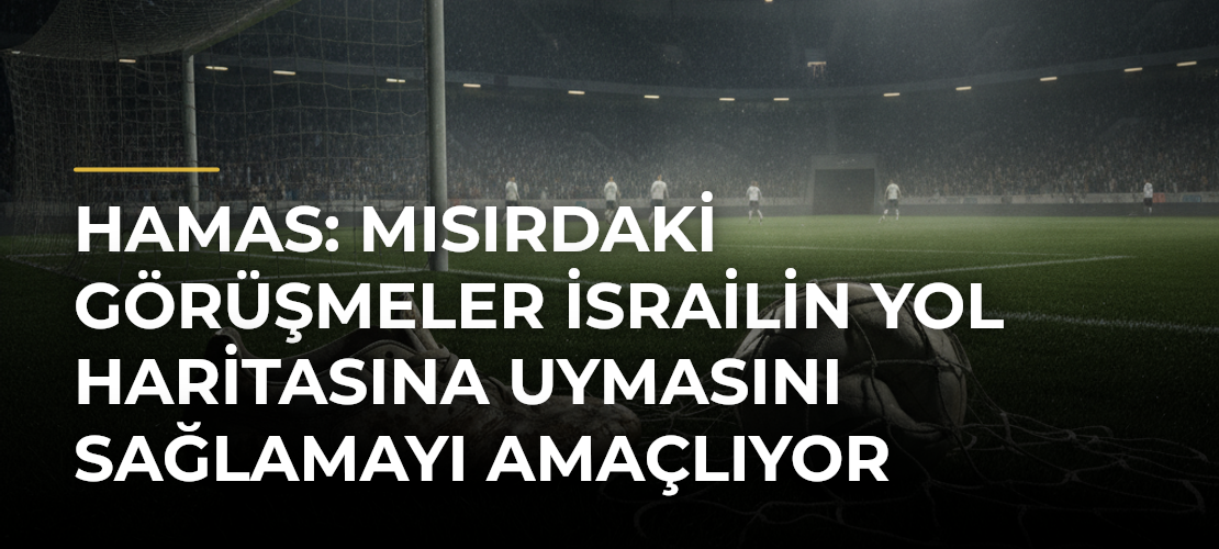 Hamas: Mısırdaki görüşmeler İsrailin yol haritasına uymasını sağlamayı amaçlıyor - Mirat Haber
