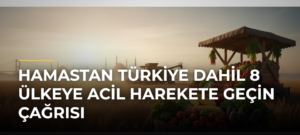 Hamastan Türkiye dahil 8 ülkeye acil harekete geçin çağrısı