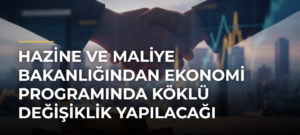 Hazine ve Maliye Bakanlığından ekonomi programında köklü değişiklik yapılacağı iddiasına yanıt