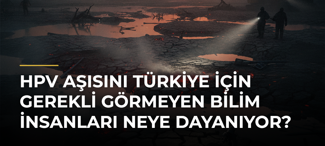 HPV aşısını Türkiye için gerekli görmeyen bilim insanları neye dayanıyor? - Mirat Haber