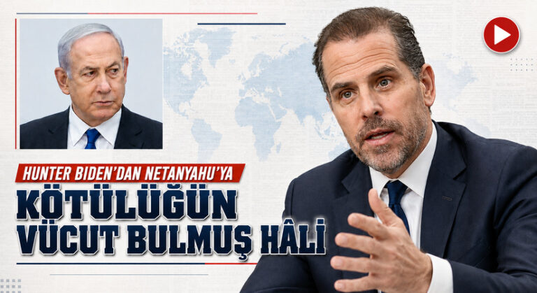 Hunter Biden’dan Netanyahu Açıklaması
