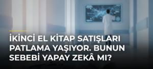 İkinci el kitap satışları patlama yaşıyor. Bunun sebebi yapay zekâ mı?