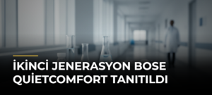 İkinci jenerasyon Bose QuietComfort tanıtıldı