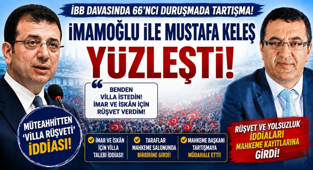Ekrem İmamoğlu, Müteahhit Mustafa Keleş’le Yüzleşti