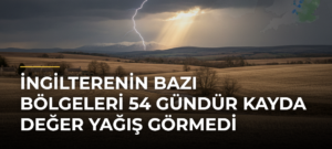 İngilterenin Bazı Bölgeleri 54 Gündür Kayda Değer Yağış Görmedi