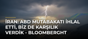 İran: ABD mutabakatı ihlal etti, biz de karşılık verdik – Bloomberght