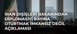 İran Dışişleri Bakanından diplomasiyi rayına oturtmak imkansız değil açıklaması
