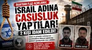 İran’da İsrail Adına Casusluk Yapan İki Kişi İdam Edildi