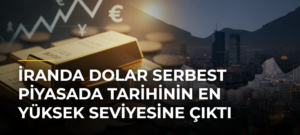 İranda Dolar Serbest Piyasada Tarihinin En Yüksek Seviyesine Çıktı