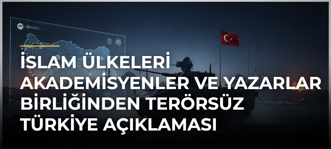 İslam Ülkeleri Akademisyenler ve Yazarlar Birliğinden Terörsüz Türkiye Açıklaması - Mirat Haber