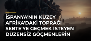 İspanya’nın Kuzey Afrika’daki Toprağı Sebte’ye Geçmek İsteyen Düzensiz Göçmenlerin Kamyon Yolculuğu Görüntülendi