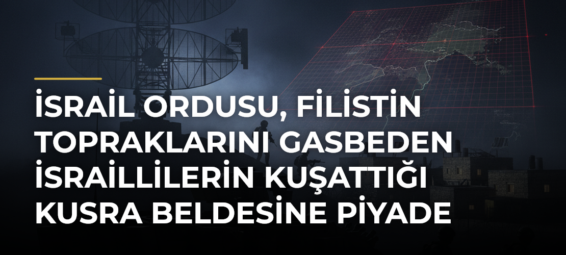 İsrail ordusu, Filistin topraklarını gasbeden İsraillilerin kuşattığı Kusra beldesine piyade taburu gönderiyor - Mirat Haber