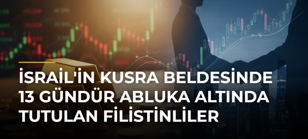 İsrail’in Kusra Beldesinde 13 Gündür Abluka Altında Tutulan Filistinliler