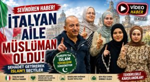 Beş Kişilik İtalyan Aile Kelime-i Şehadet Getirerek Müslüman Oldu