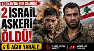 2 İsrail Askeri Öldürüldü