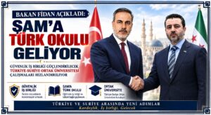 Ankara-Şam Hattında Kritik Temas: Şam’da Türk Okulu Açılıyor