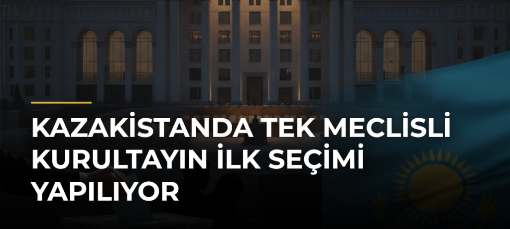 Kazakistanda Tek Meclisli Kurultayın İlk Seçimi Yapılıyor