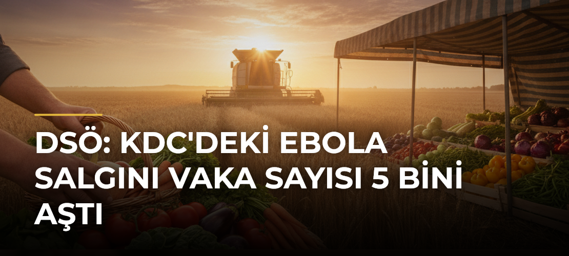 DSÖ: KDC'deki Ebola Salgını Vaka Sayısı 5 Bini Aştı - Mirat Haber