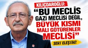 Kemal Kılıçdaroğlu: Bu Meclis Gazi Meclisi değil