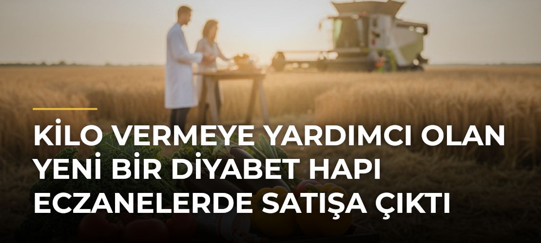 Kilo Vermeye Yardımcı Olan Yeni Bir Diyabet Hapı Eczanelerde Satışa Çıktı - Mirat Haber