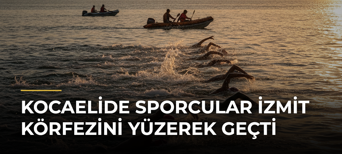 Kocaelide Sporcular İzmit Körfezini Yüzerek Geçti - Mirat Haber