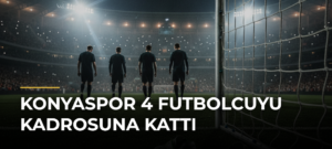 Konyaspor 4 Futbolcuyu Kadrosuna Kattı