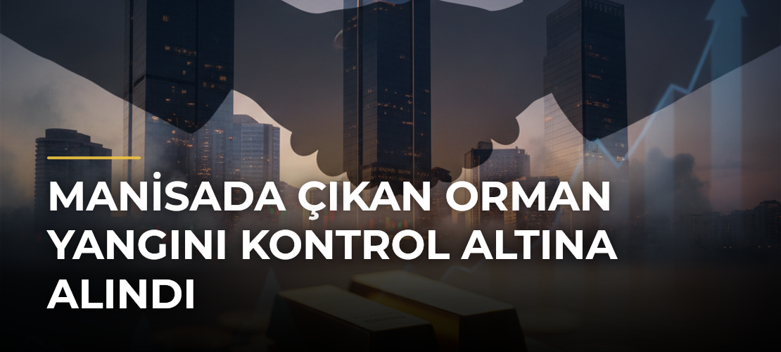 Manisada Çıkan Orman Yangını Kontrol Altına Alındı - Mirat Haber