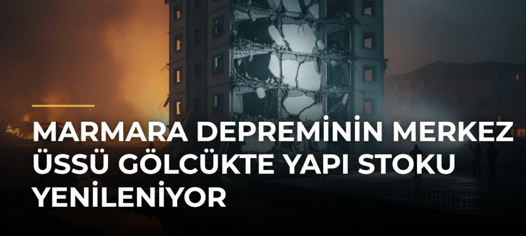 Marmara Depreminin Merkez Üssü Gölcükte Yapı Stoku Yenileniyor