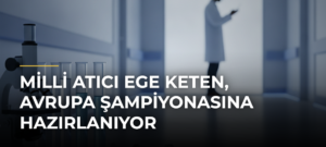 Milli atıcı Ege Keten, Avrupa Şampiyonasına hazırlanıyor