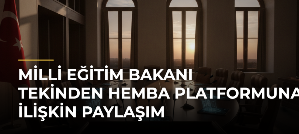 Milli Eğitim Bakanı Tekinden HEMBA platformuna ilişkin paylaşım