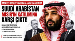 SUUDİ ARABİSTAN, MISIRA KARŞI ÇIKTI