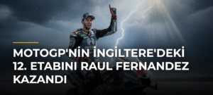 MotoGP’nin İngiltere’deki 12. etabını Raul Fernandez kazandı