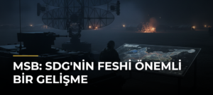 MSB: SDG’nin feshi önemli bir gelişme
