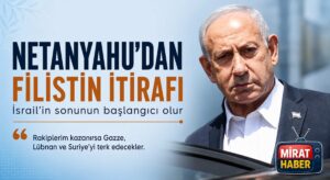 Netanyahu’dan Filistin Devleti İtirafı