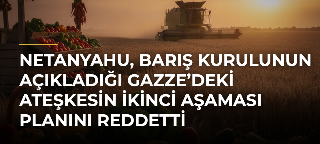 Netanyahu, Barış Kurulunun açıkladığı Gazze’deki ateşkesin ikinci aşaması planını reddetti - Mirat Haber
