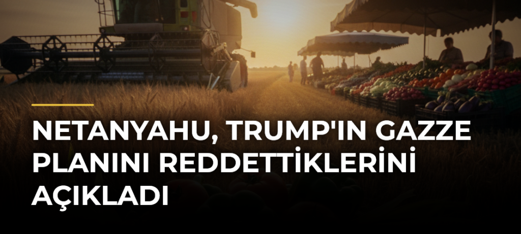 Netanyahu, Trump’ın Gazze Planını Reddettiklerini Açıkladı