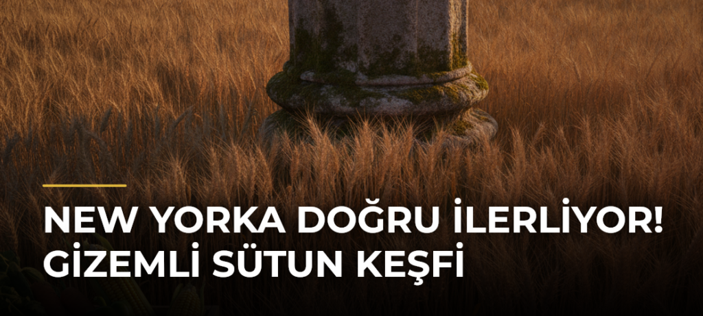 New Yorka Doğru İlerliyor! Gizemli Sütun Keşfi